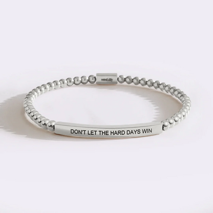 Don't Let The Hard Days Win Beaded Inspire Bracelet